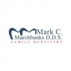 MARK C. MARCHBANKS, D.D.S.