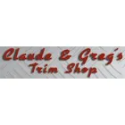 CLAUDE & GREGS TRIM SHOP