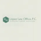 LOPEZ LAW OFFICE, P.C.